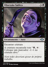 Obsessão Sádica / Sadistic Obsession - Magic: The Gathering - MoxLand
